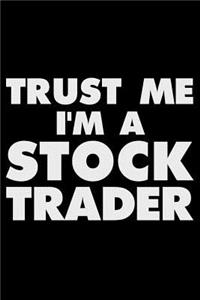 Trust Me I'm A Stock Trader