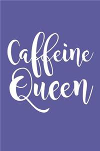 Caffeine Queen
