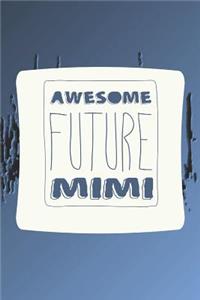 Awesome Future Mimi