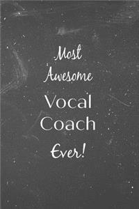 Most Awesome Vocal Coach Ever!