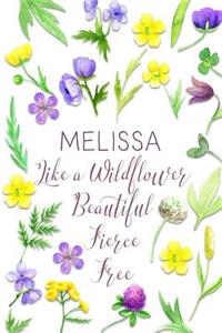 Melissa Like a Wildflower Beautiful Fierce Free