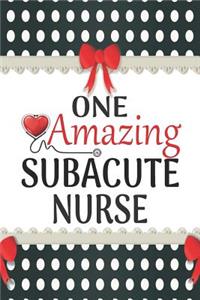 One Amazing Subacute Nurse