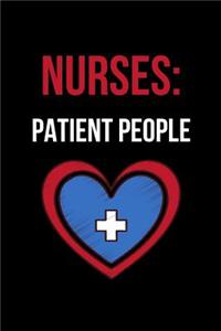 Nurses: Patient People: Blank Lined Journal