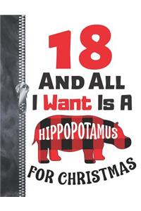 18 And All I Want Is A Hippopotamus For Christmas