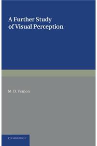 Further Study of Visual Perception