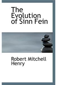 The Evolution of Sinn Fein
