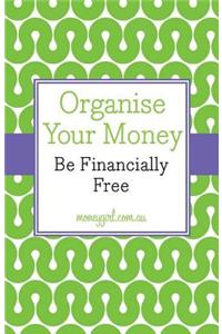 Organise Your Money
