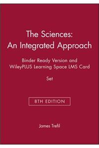 The Sciences: An Integrated Approach, 8e Binder Ready Version and WileyPLUS Learning Space LMS Card Set