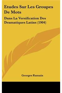 Etudes Sur Les Groupes De Mots