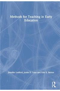 Methods for Teaching in Early Education