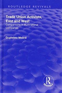 Trade Union Activists, East and West