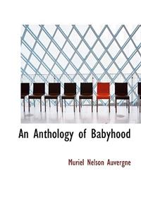 An Anthology of Babyhood