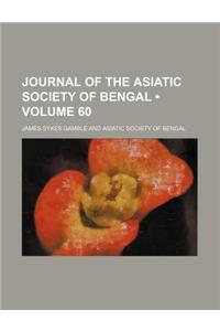 Journal of the Asiatic Society of Bengal (Volume 60)