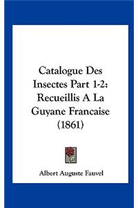 Catalogue Des Insectes Part 1-2