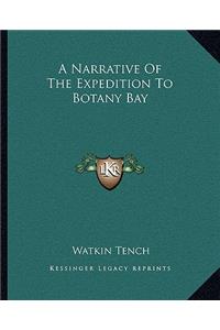 Narrative of the Expedition to Botany Bay