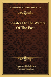Euphrates Or The Waters Of The East