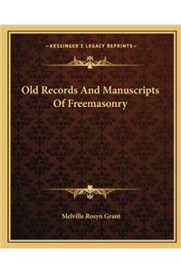 Old Records and Manuscripts of Freemasonry