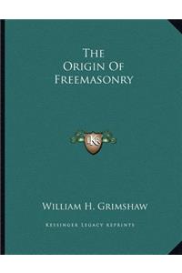 The Origin of Freemasonry