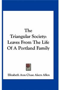 The Triangular Society