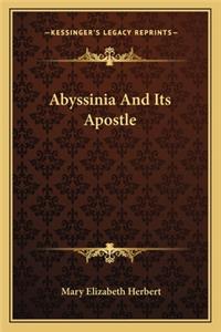 Abyssinia And Its Apostle