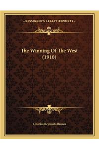 The Winning Of The West (1910)
