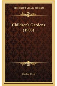 Children's Gardens (1903)