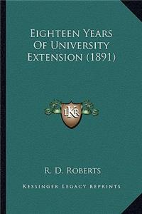 Eighteen Years Of University Extension (1891)