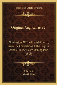 Origines Anglicanae V2