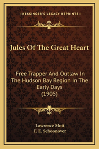 Jules Of The Great Heart