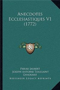 Anecdotes Ecclesiastiques V1 (1772)