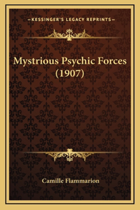 Mystrious Psychic Forces (1907)