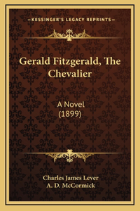 Gerald Fitzgerald, The Chevalier