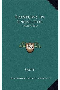 Rainbows In Springtide