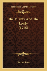 Mighty And The Lowly (1915)