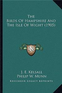 Birds Of Hampshire And The Isle Of Wight (1905)