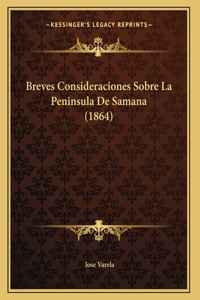 Breves Consideraciones Sobre La Peninsula De Samana (1864)