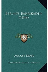 Berlin's Barrikaden (1848)