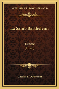 La Saint-Barthelemi