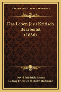 Das Leben Jesu Kritisch Bearbeitet (1836)