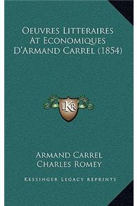 Oeuvres Litteraires At Economiques D'Armand Carrel (1854)