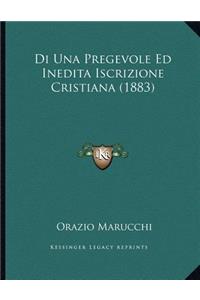 Di Una Pregevole Ed Inedita Iscrizione Cristiana (1883)