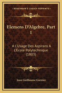 Elemens D'Algebre, Part 1
