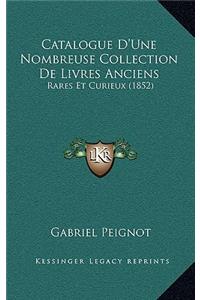 Catalogue D'Une Nombreuse Collection de Livres Anciens