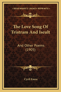 The Love Song Of Tristram And Iseult