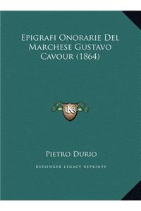 Epigrafi Onorarie Del Marchese Gustavo Cavour (1864)
