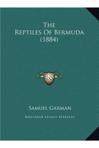 The Reptiles Of Bermuda (1884)