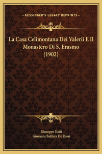 La Casa Celimontana Dei Valerii E Il Monastero Di S. Erasmo (1902)
