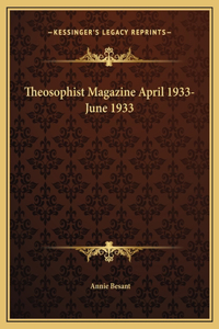 Theosophist Magazine April 1933-June 1933