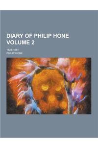 Diary of Philip Hone; 1828-1851 Volume 2