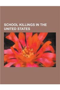 School Killings in the United States